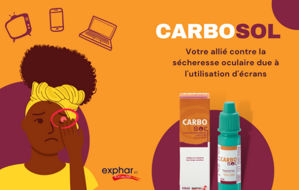 Utiliser CARBSOSOL contre la sécheresse oculaire - Exphar Mali